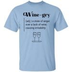 4. Wine-gry, Light Blue, Unisex T-Shirt