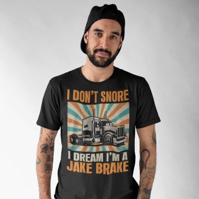 Alternative view of I Don't Snore I Dream I'm a Jake Brake T-Shirt - Funny Tractor Trucker Tee Shirt