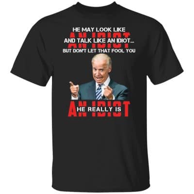 4VT. Biden He May Look Like 1, Black, Unisex T-Shirt