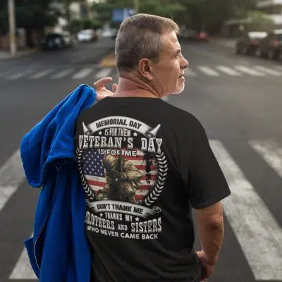 Alternative view of Memorial Day Is for Them Veteran Day Is for Me Don't Thank Me Thanks My Brothers and Sisters Print on Back T-Shirt - Veteran Gift