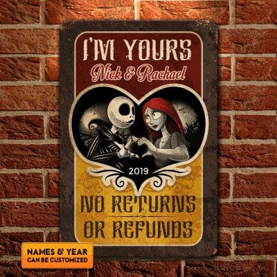 Personalized I'm Yours No Returns or Refund Jack and Sally Nightmare Metal Sign Wall Art Decor  - Customized Couple Nightmare Sign