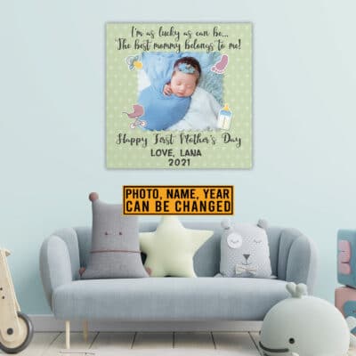 Alternative view of Custom Photo I'm As Lucky As Can Be The Best Mommy Belongs To Me Happy First Mother's Day Canvas Prints - Poster