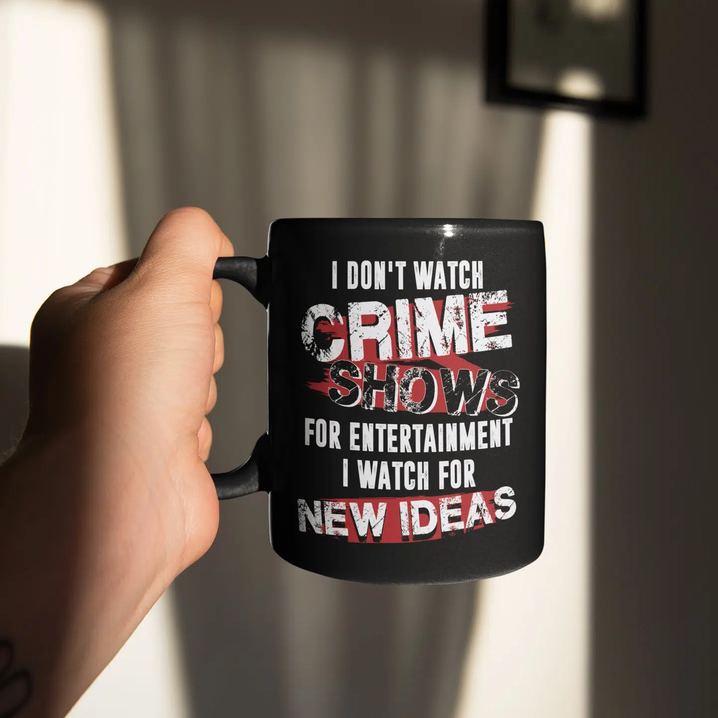 1VT_ I Don-t Watch Crime Show mug mk1