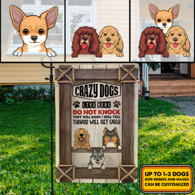 Personalized Dog Breeds Crazy Dogs Live Here Do Not Knock They Will Bark Outdoor House Flag - Home Garden Flag
