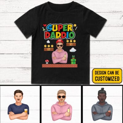 Super Daddio T-Shirt Funny Fathers Day Gifts Personalized
