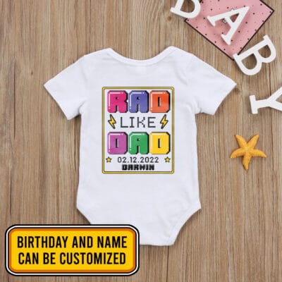 Customized Rad Like Dad Baby First Father's Day 2023 2024 Baby Onesie - Baby Toddlers Bodysuit