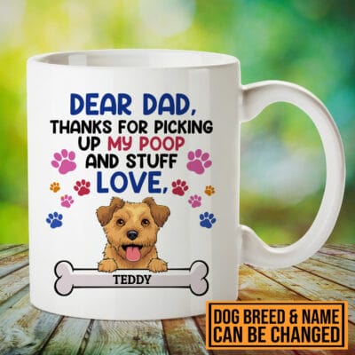 Alternative view of Personalized Dog Breeds Dear Dad Thanks For Picking Up My Poop And Stuff Ceramic Coffee Mug Cup- Beer Stein