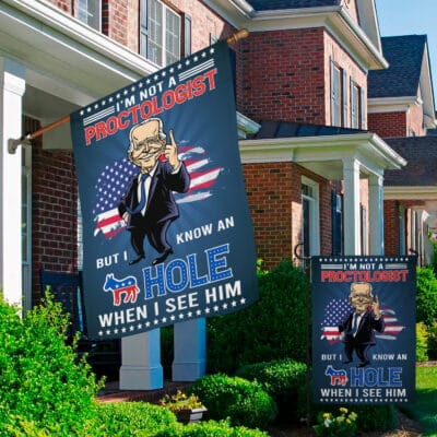 Alternative view of I'm Not A Proctologist But I Know An Asshole When I See Him Anti Biden Garden Flag - House Flag