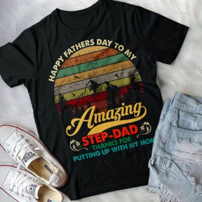 Alternative view of Happy Father's Day To My Amazing Step-Dad Thanks For Putting Up With My Mom Vintage T-Shirt
