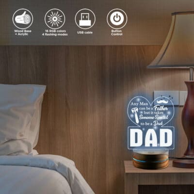 Alternative view of Any Man can be a Father Someone Special To Be A Dad Night Light. Birthday Gift for Dad, Father's Day Gfits from Daughter