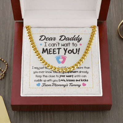 Dear Daddy I Can't Wait To Meet You I May Just Be A Bump Cuban Link Chain Necklace - Dad To Be Gifts From Baby