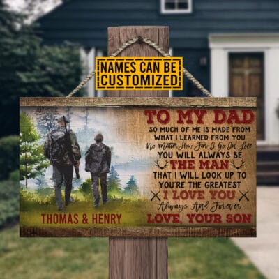 Alternative view of Personalized Hunting To My Dad So Much Of Me Is Made From What I Learned From You Decorative Wooden Door Sign