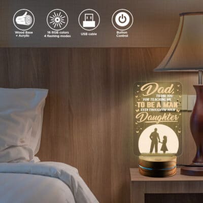 Alternative view of Dad Thank You for Teaching Me to Be a Man Even Though I'm Your Daughter Night Light - Fathers Day LED Light Gifts