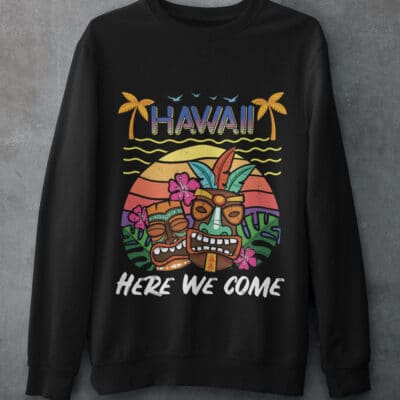 Alternative view of Hawaii Here We Come Funny Vintage Travel T-Shirt - Hoodie - Sweatshirt - Hawaii Is Calling Shirt