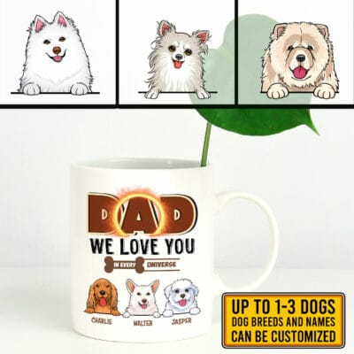 Alternative view of Personalized Dog Breeds Dad We Love You In Every Universe Ceramic Coffee Mug - Custom Dog Dad Gifts