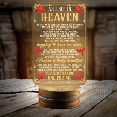 As I Sit in Heaven and Watch You Everyday Heaven Is Truly Beautiful You'll Be Taking One for Me Night Light - Memorial Led Light