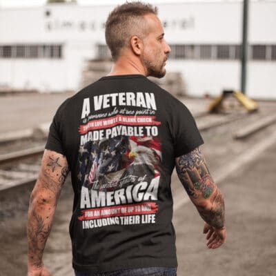 Alternative view of A Veteran Is Someone Who At One Point In Their Life Wrote A Blank Check US Veteran Print On Back T-Shirt Only