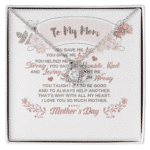 To My Mom You Gave Me Life You Gave Me Love You Helped Me to Be Strong Jewelry Necklace - Gift for Mother