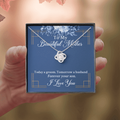 From Groom To My Beautiful Mother Today A Groom Tomorrow A Husband Forever Your Son Love Knot Necklace