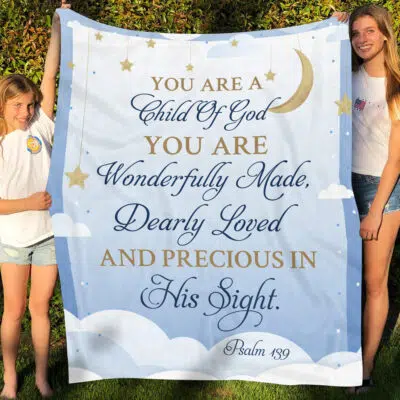 Alternative view of You Are a Child of God You Are Wonderfully Made Dearly Loved and Precious in His Sight Blanket - Religious Sherpa Blanket