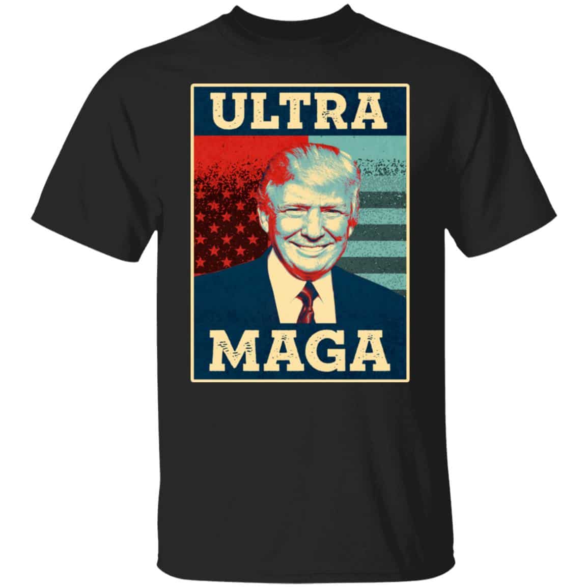 1. Ultra MAGA (Tee) 3, Black, Unisex T-Shirt 1. Ultra MAGA (Tee) 3, Black, Unisex T-Shirt