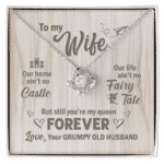 To My Wife Our Home Ain't No Castle You're My Queen Forever Jewelry Necklace for Wife Birthday Anniversary Gift for Her