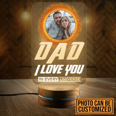 Personalized Photo Dad I Love You In Every Universe Funny Fathers Day Gifts Led Night Light Multi Color - Bedroom Decor
