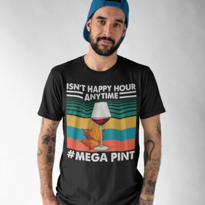 Alternative view of Isn't Happy Hour Any Time Mega Pint Retro Tee Shirt