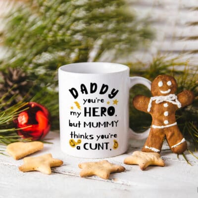 Alternative view of Daddy You're My Hero But Mummy Thinks You're a Cunt Funny Fathers Day Gifts Accent Mug