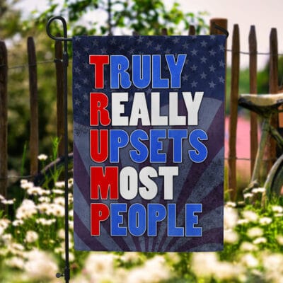 Alternative view of Truth Really Upsets Most People Outdoor Indoor Decorative Garden Flag - House Flag - Wall Flag