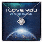 I Love You in Every Universe Jewelry Necklace - Gift for Lovers - Love Quote Necklace