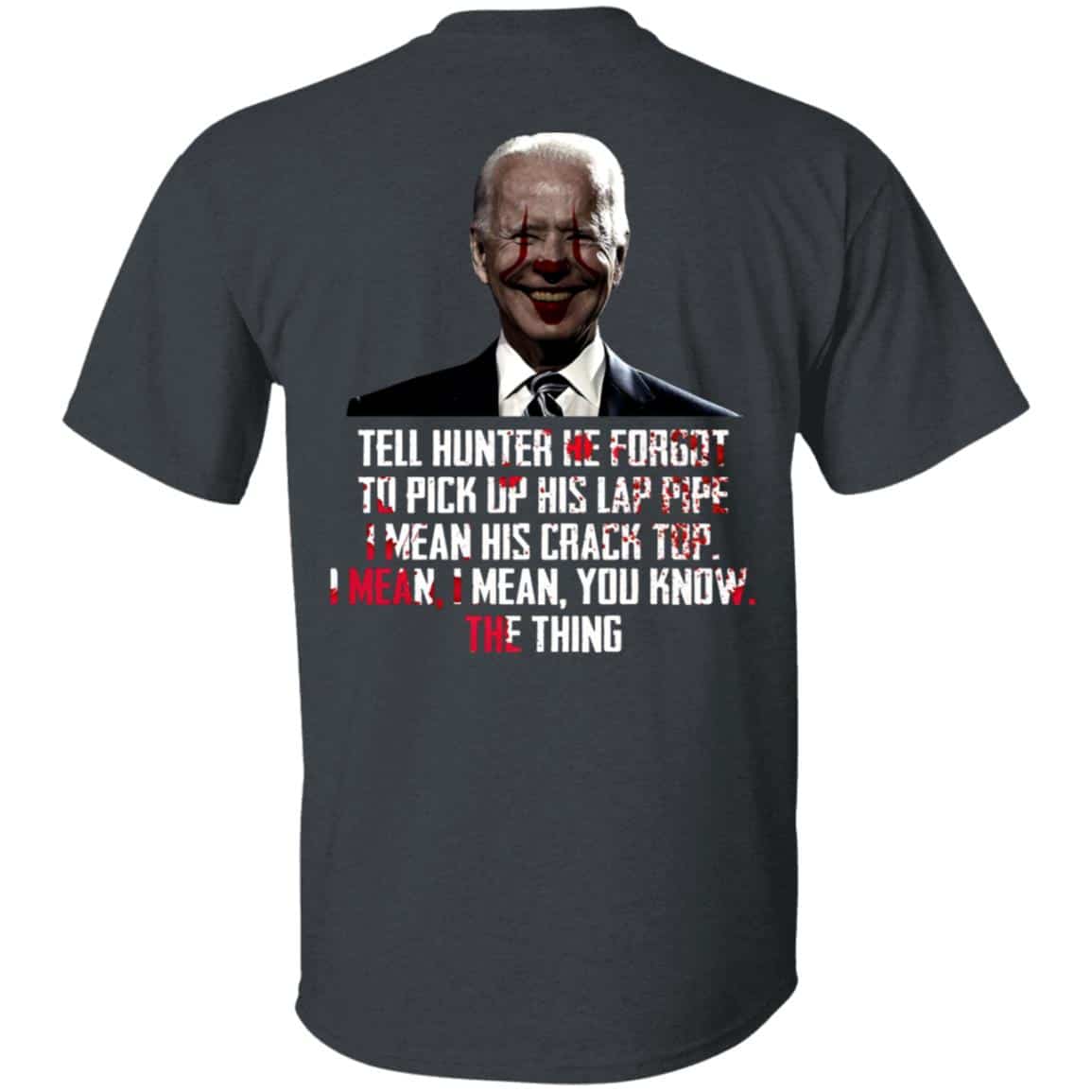 5VT. Biden Tell Hunter 3, Dark Heather, Unisex T-Shirt 5VT. Biden Tell Hunter 3, Dark Heather, Unisex T-Shirt