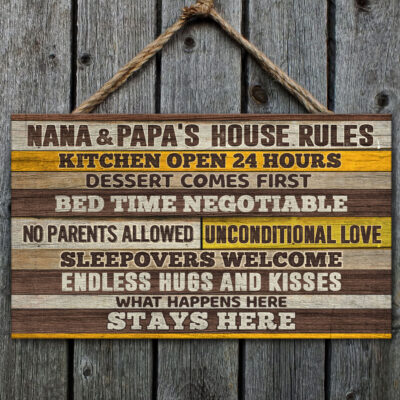 Nana And Papa's House Rules Kitchen Open 24 Hours Dessert Comes First Rectangle Wooden Door Sign - Front Porch Sign