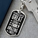 Behind Every Great Son Is A Truly Amazing Dad Dog Tag Keychain - Fathers Day Jewelry Gifts