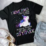 1VT. Unicorn I Have PMA shirt mk2