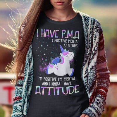 Alternative view of I Have PMA Positive Mental Attitude I'm Positive I'm Mental T-Shirt - Suicide Prevention Awareness V-Neck Shirt