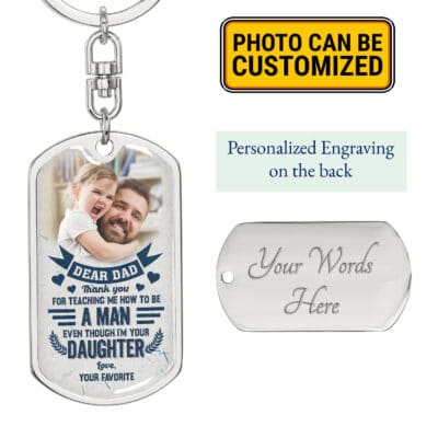 Alternative view of Personalized Dear Dad Thank You For Teaching Me How To Be A Man KeyChain - Best Gifts For Father's Day - Dad Gifts From Daughter