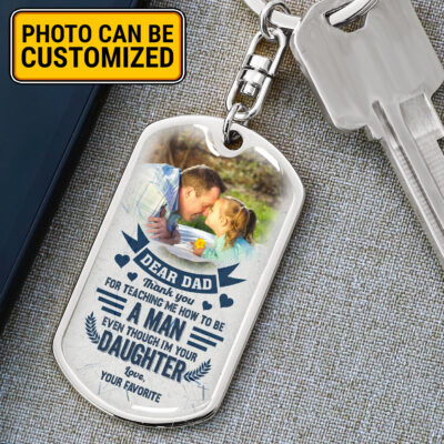 Personalized Dear Dad Thank You For Teaching Me How To Be A Man KeyChain - Best Gifts For Father's Day - Dad Gifts From Daughter