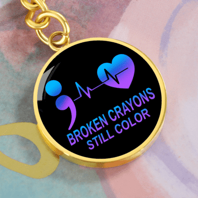 Broken Crayons Still Color Suicide Prevention Awareness Circle Keychain