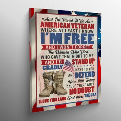 Alternative view of And I'm Proud To Be An American Veteran Where At Least I Know I'm Free Canvas Prints - Unframed Poster