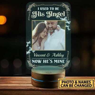 Personalized Photo I Used To Be His Angel Now He's Mine Dad Memorial Night Light - In Memory Of Dad Night Light Gifts