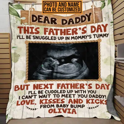 Personalized Photo Dear Daddy This Father's Day I'll Snuggled Up In Mommy's Tummy Fleece Blanket - Sherpa Blanket