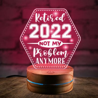 Retired 2022 Not My Problem Anymore Night Light - Funny Retirement Gifts for Coworkers, Wife, Mom - Gag Retirement Gifts for Women Men