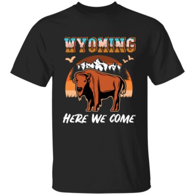 3. Wyoming Here We Come 8, Black, Unisex T-Shirt