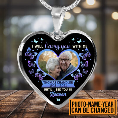 Personalized Photo I Will Carry You With Me Until I See You In Heaven Heart Pendant Necklace
