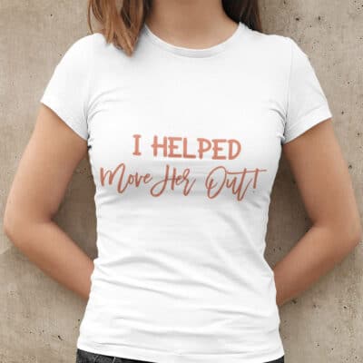 Alternative view of I Helped Move Her out Friends Divorcement Celebration Bestie T-shirt