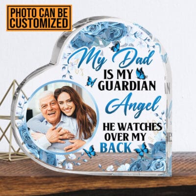 Alternative view of Personalized My Dad Is My Guardian Angel He Watches Over My Back Heart Shaped Acrylic Plaque