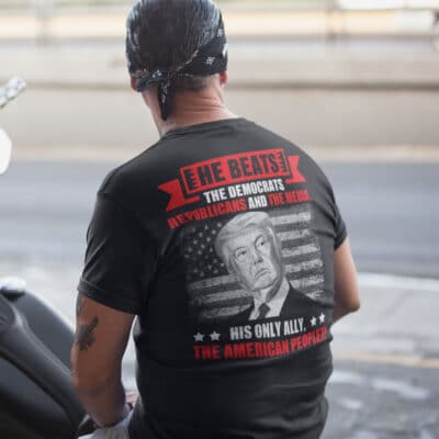 Alternative view of He Beats The Democrat Republicans And The Media Support Trump Print On Back T-Shirt Only