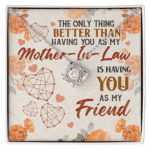 The Only Thing Better Having You as Mother-in-Law Necklace. Mother in Law Mothers Day Birthday Gifts - Lovely Mother Gifts with Beautiful Message