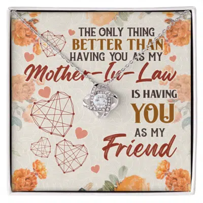 The Only Thing Better Having You as Mother-in-Law Necklace. Mother in Law Mothers Day Birthday Gifts - Lovely Mother Gifts with Beautiful Message